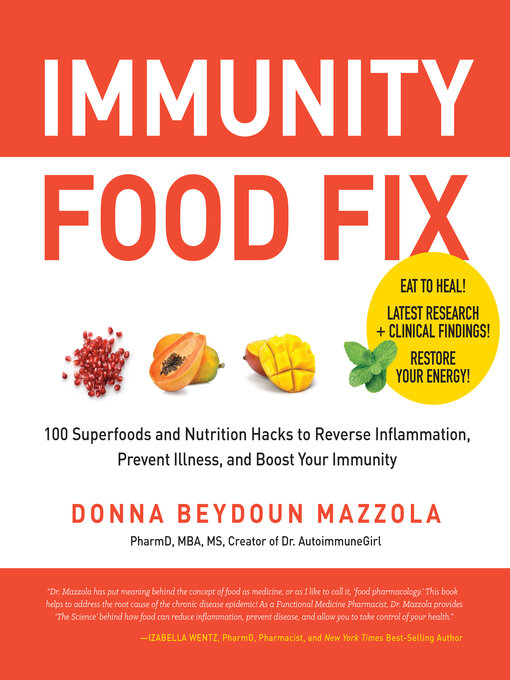 Title details for Immunity Food Fix by Donna Beydoun Mazzola - Available